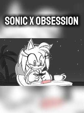 Sonic X Obsession Comic/Animatic Dub #sonamy #sonicthehedgehog #obsession #sonic #amy #fyp #comicdub