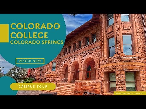 Colorado College: A Campus Tour in the Heart of Colorado Springs
