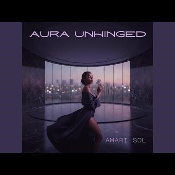 Aura Unhinged (Sax Splash Version)