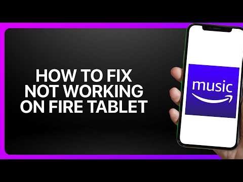 How To Fix Not Working On Fire Tablet In Amazon Music! Tutorial
