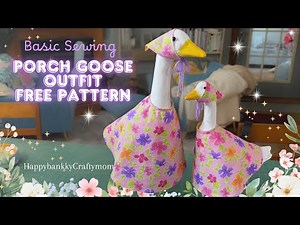 🪿✨ Porch Goose Series: EP. 1 Basic Porch Goose Dress & Bandanna | HappyBankkyCraftymom