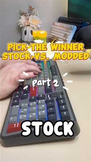 Rate the BEST Keyboard Sound: Stock vs. Mod 🏅 Part 2 #mechanicalkeyboard
