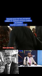 REQUIEM MASS FOR THE LATE FESTUS AMIMO: ST. ANDREWS CATHOLIC CHURCH JACARANDA Heartfelt condolence 🙏🕯️ | Dare Life Media