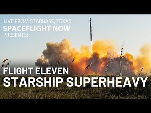 Watch live: SpaceX launches Starship Flight 11, finale of Block 2 upper stage