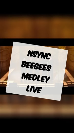 NSync y BeeGees: Medley en Vivo