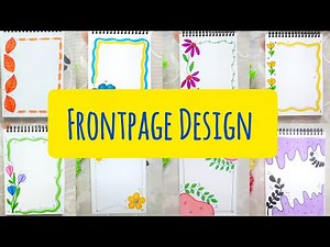 50 AMAZING FRONTPAGE DESIGNS / PROJECT WORK DESIGNS / ASSIGNMENT FRONT PAGE DESIGN / PROJECT DESIGN