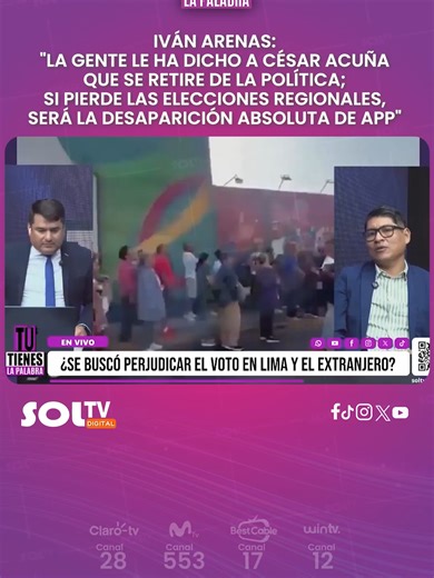 🟣 #TúTienesLaPalabra #Nacional I ¿PREDICE DESAPARICIÓN DE APP? El analista político Iván Arenas señaló que, tras los resultados de la elección presidencial, César Acuña perdió su poder político y vaticinó que, en los próximos meses, las gestiones de APP serán investigadas. En diálogo con Tú Tienes la Palabra de Sol TV, aseguró también que la ineptitud del trabajo de la ONPE afectó lo votos en Lima del candidato Rafael López Aliaga. 📺🇵🇪 ¡SOL TV EN TODO EL PERÚ! Disfrútanos en: 📡 Claro TV – C