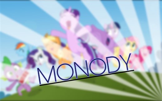【MLP/PMV】Monody