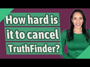 How hard is it to cancel TruthFinder?