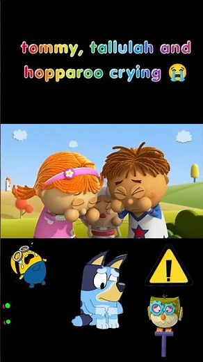 tommy, tallulah and hopparoo crying 😭 (tickety toc)