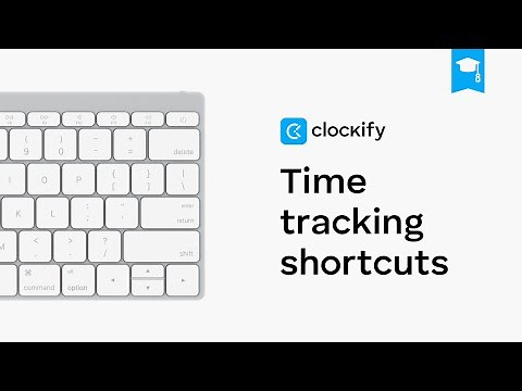 Clockify Tutorial: Shortcuts