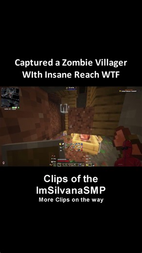 Captured a Zombie Villager with Insane reach WTF - ImSilvanaClips