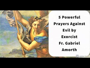 Powerful Prayers Against Evil by Exorcist Fr. Gabriel Amorth