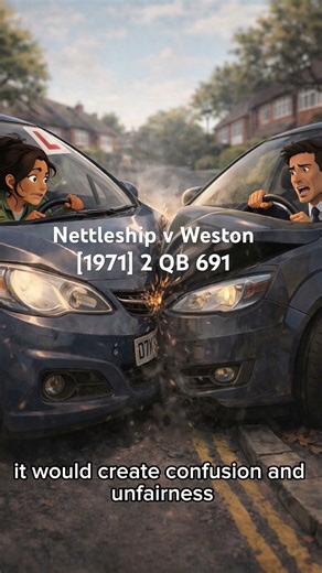Should learner drivers be judged the same as experienced drivers? Nettleship v Weston Explained