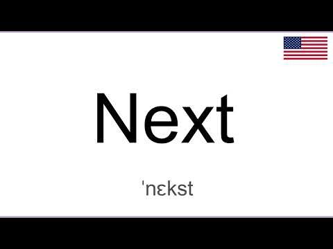 How to Pronounce NEXT in English, American