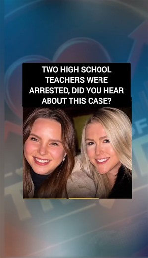 BOTH TEACHERS ALLEGEDLY HAD RELATIONSHIPS WITH THE SAME STUDENT, DOESN'T THAT SHOCK YOU?