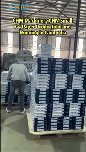 CHM Machinery CHM small A4 Paper Production Line Running In Cambodia