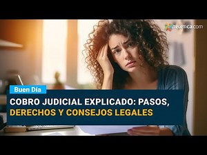 Cobro judicial explicado: pasos, derechos y consejos legales