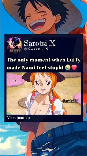 The only moment when Luffy made Nami feel stupid❤️ #luffy #nami #onepiece