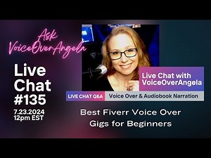 Best Fiverr Voice Over Gigs for Beginners- Live VO Chat 135
