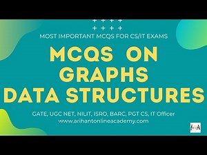 GRAPHS - Data Structures | Imp MCQs (Detailed Solutions) For All Computer Science Exams | DSA MCQs