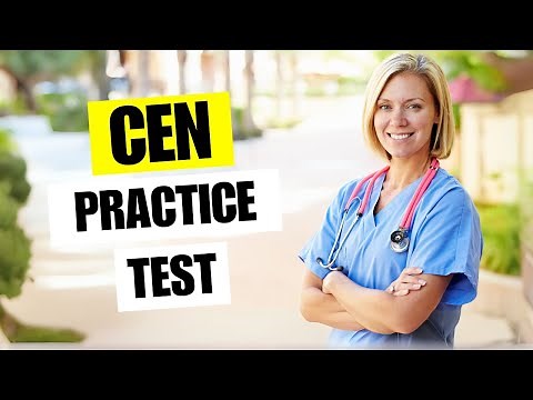 CEN Practice Test - Certified Emergency Nurse Prep Questions and Review Study Tips with Answers 2025