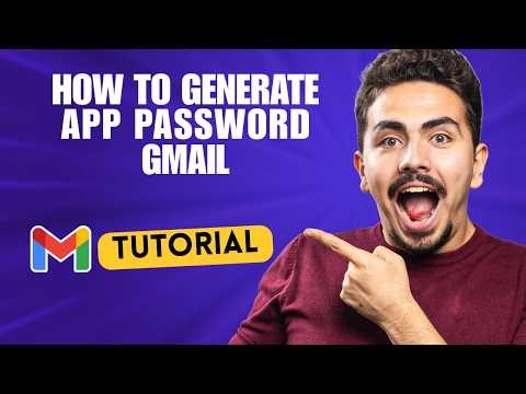How to Generate App Password Gmail [2026 Full Guide]