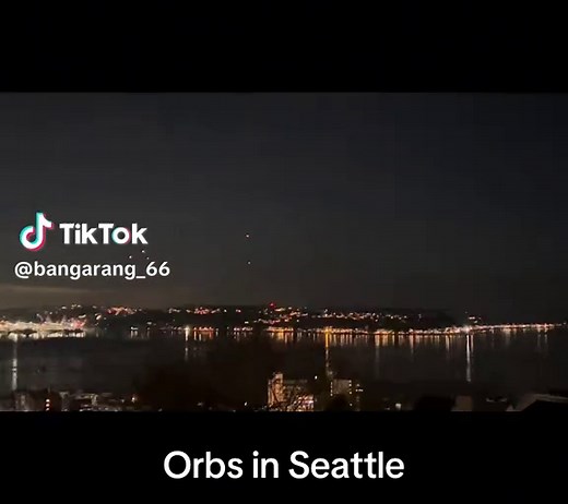 Orbs in Seattle: A Fascinating UAP Sightings