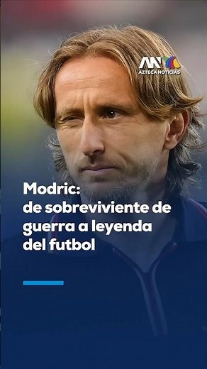 Luka Modric, the boy who fled from war and ended up conquering the soccer world