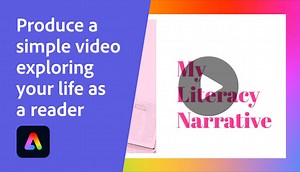 Produce a simple video exploring your life as a reader | Adobe Education Exchange