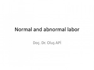 Normal and abnormal labor - SlideServe