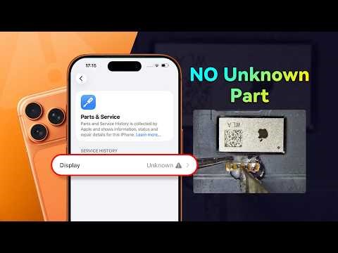 Fix "Unknown Part" Message for iPhone 17 Pro After Screen Replacement - New Discovery