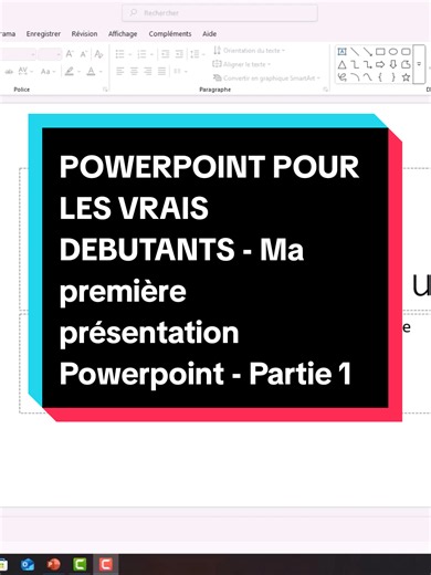 PowerPoint pour les vrais débutants — Ma première présentation (Partie 1)