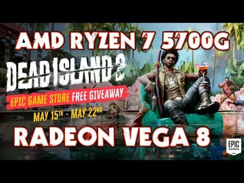 Dead Island 2 5700g Benchmark