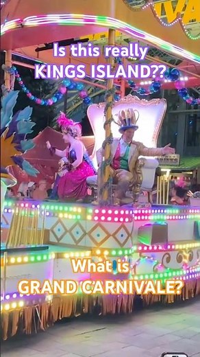 Kings Island Grand Carnivale!!!