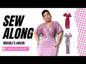 SEW WITH ME! SEW ALONG FOR MCCALL'S 8339 VIEW B