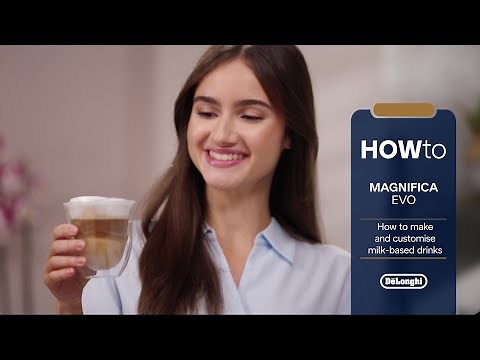 Magnifica Evo | How to make and customise milk-based drinks