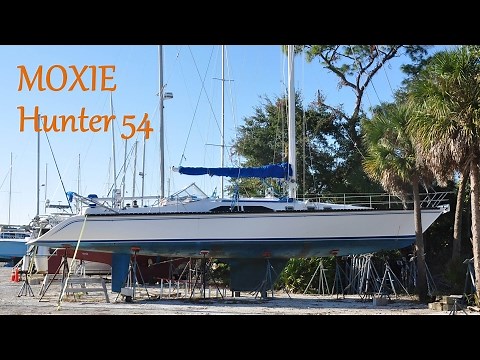 Hunter 54 Sailboat - Ep. 1 - Sailing Moxie