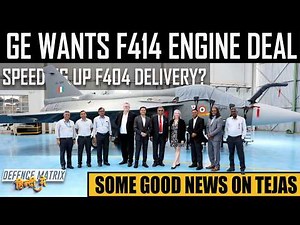 High profile meeting | GE Wants F414 Engine deal | Speeding up F404 delivery | हिंदी में