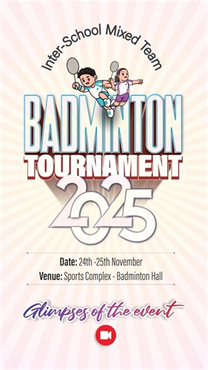 Interschool Mixed Team Badminton Tournament 2025
