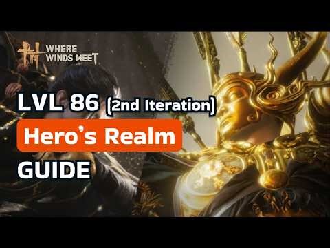 Lvl 86 Hero's Realm (2nd Iteration) Guide - Tian Ying & Guo Xin | Where Winds Meet