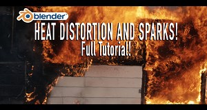 Blender VFX: Heat Distortion and Sparks (Full Tutorial) [$]