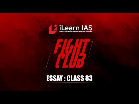 Fight Club | Essay Workshop : Class 83 | Mohammed Shinas S | Fight back with iLearn IAS