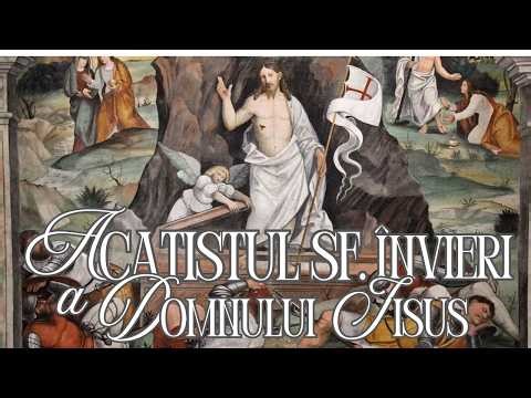 Acatistul Învierii Domnului ✝️ | Hristos a Înviat – Rugăciune Plină de Har