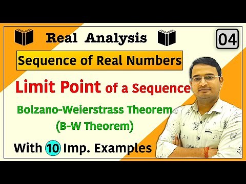 Limit Point of a Sequence, Bolzano-Weierstrass Theorem | B-W Theorem | Sequence of real numbers: 04
