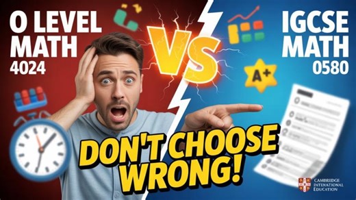 O Level vs IGCSE Math Explained (Syllabus, Grading, Difficulty Time) | Umar Raza