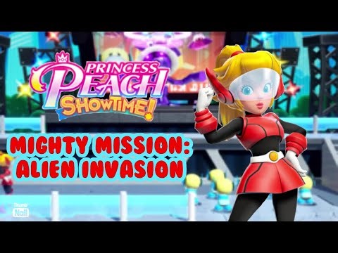 Princess Peach: Showtime! | Mighty Mission: Alien Invasion🦸🏼‍♀️