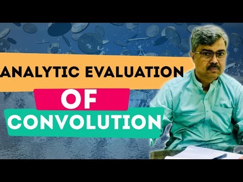 Analytic Evaluation of Convolution | Simplified Step-by-Step Guide