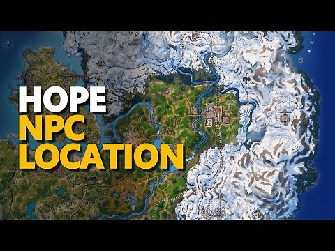 Hope Fortnite NPC Location