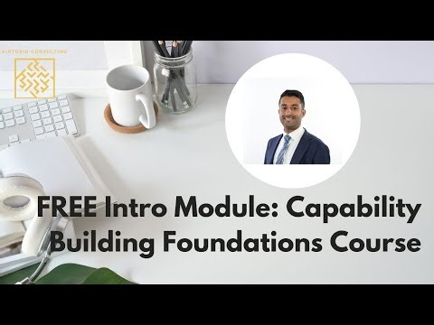 Start Here: Capability Building Foundations (Free Intro and Orientation module)